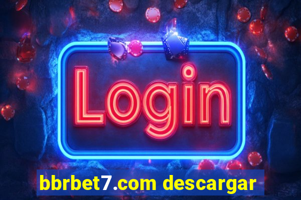 bbrbet7.com descargar