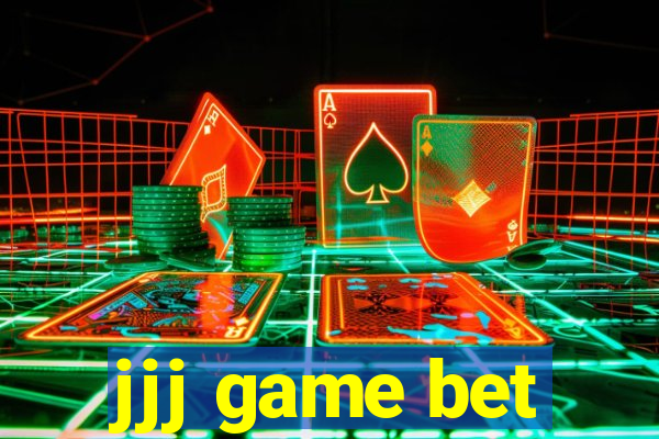 jjj game bet