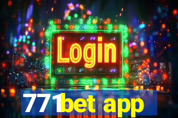 771bet app