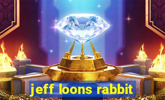 jeff loons rabbit