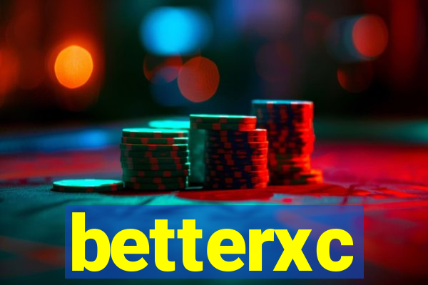 betterxc