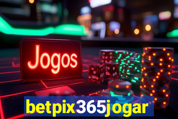 betpix365jogar