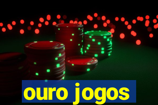 ouro jogos