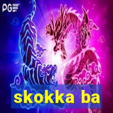 skokka ba