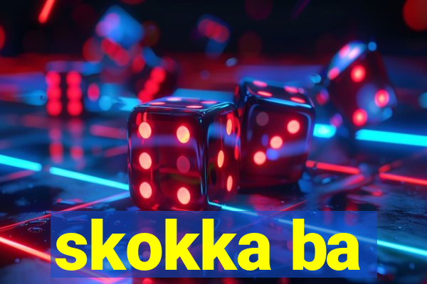 skokka ba