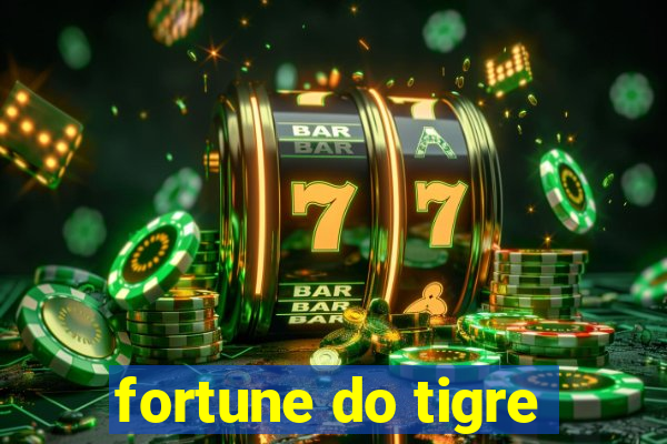 fortune do tigre