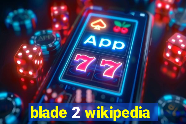 blade 2 wikipedia