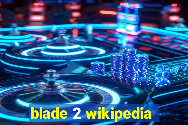 blade 2 wikipedia