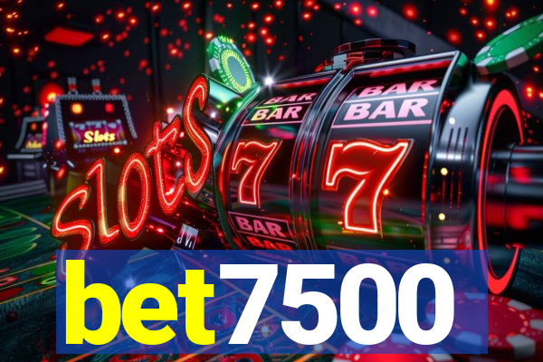 bet7500