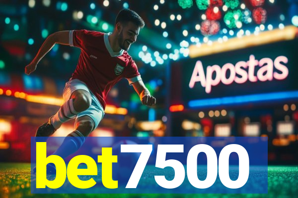 bet7500