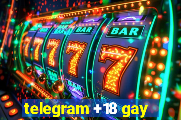 telegram +18 gay