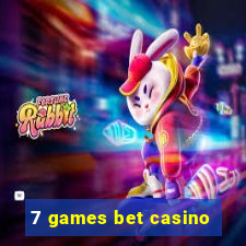 7 games bet casino