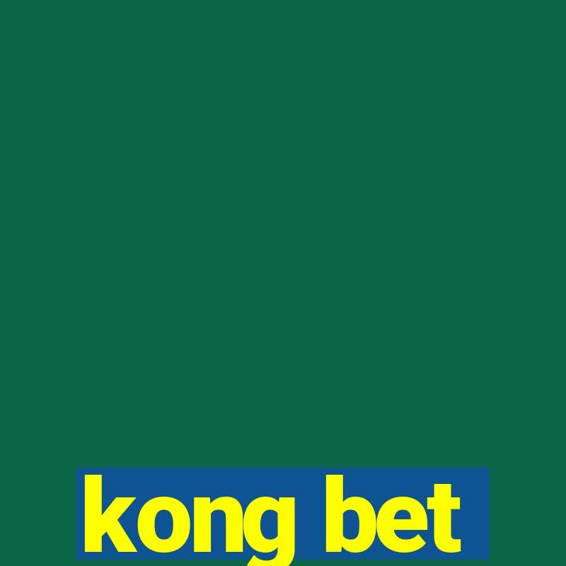 kong bet