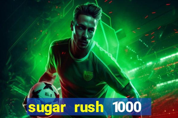 sugar rush 1000 demo pragmatic