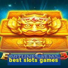 best slots games