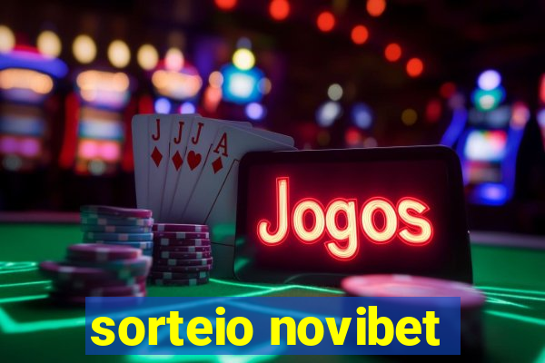 sorteio novibet