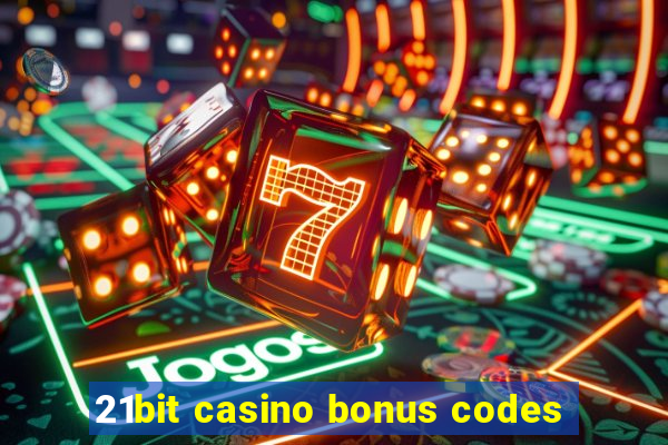 21bit casino bonus codes