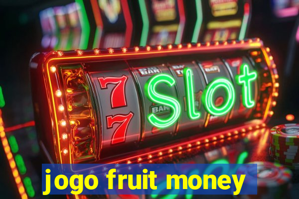 jogo fruit money