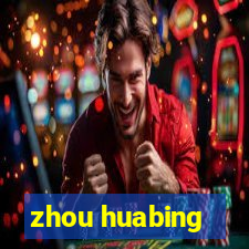 zhou huabing