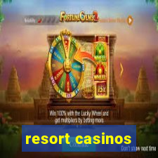 resort casinos