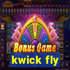 kwick fly