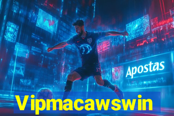 Vipmacawswin