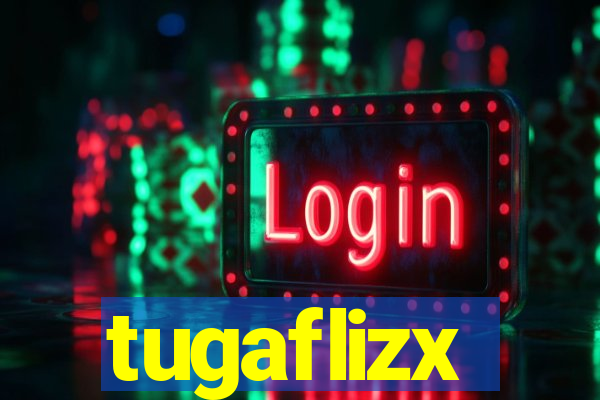 tugaflizx