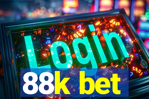 88k bet