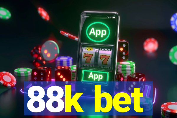 88k bet