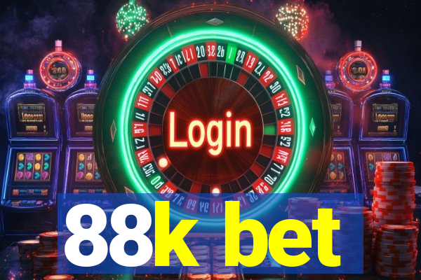 88k bet