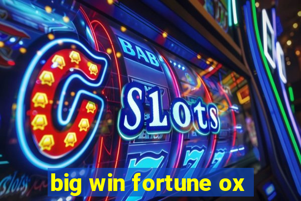 big win fortune ox