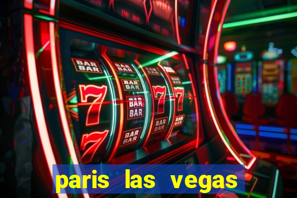 paris las vegas hotel e casino