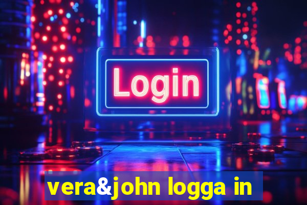 vera&john logga in