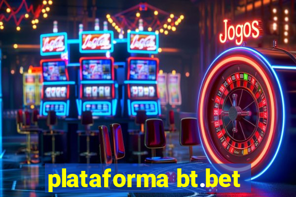 plataforma bt.bet