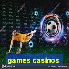 games casinos