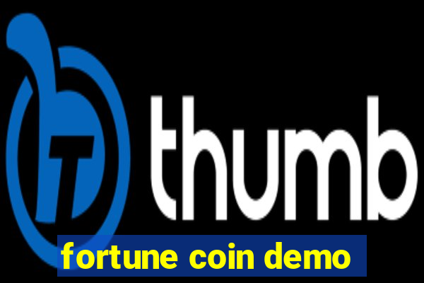 fortune coin demo