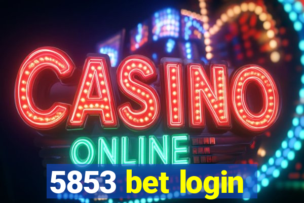 5853 bet login