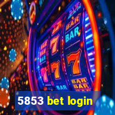 5853 bet login