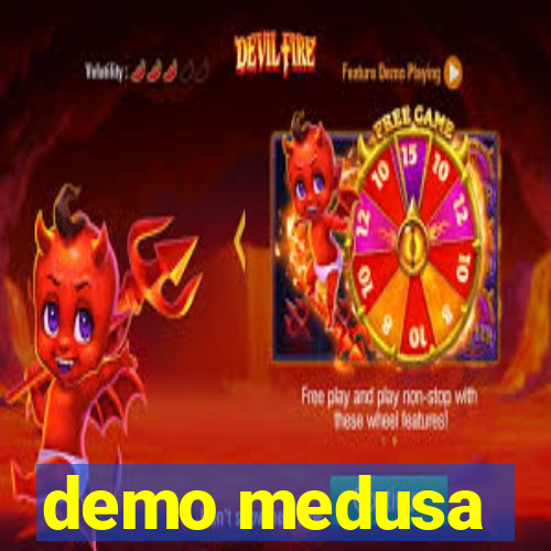 demo medusa