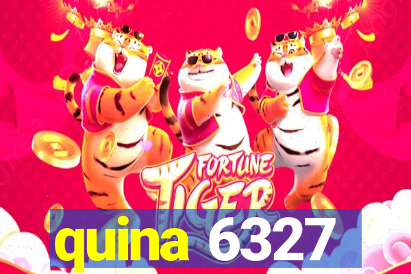 quina 6327