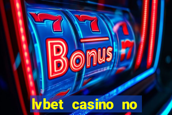 lvbet casino no deposit bonus