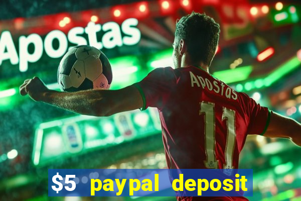 $5 paypal deposit casino nz