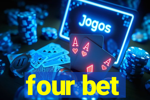 four bet