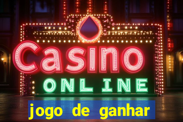 jogo de ganhar dinheiro de verdade sem depositar