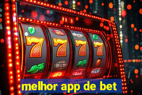 melhor app de bet