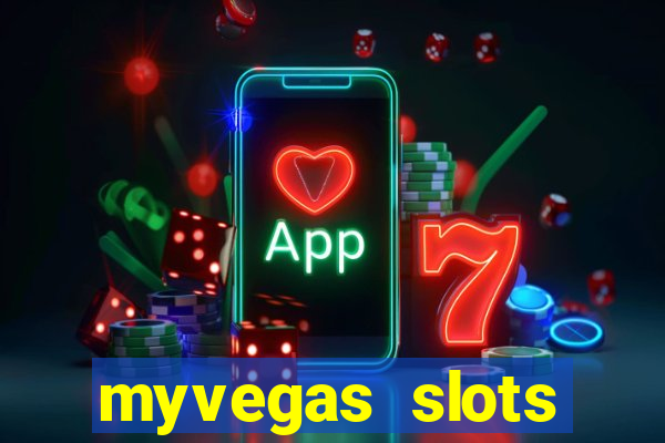 myvegas slots casino slots