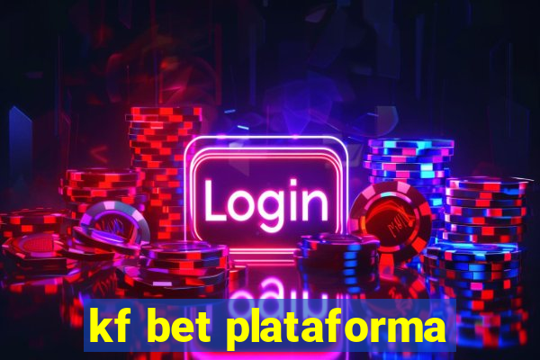 kf bet plataforma