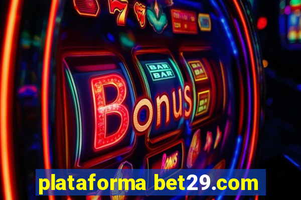 plataforma bet29.com