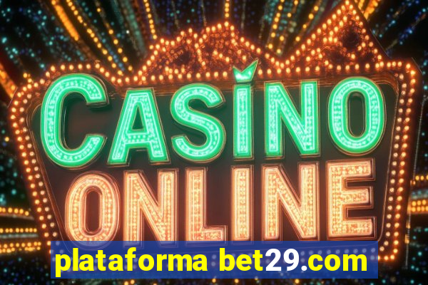 plataforma bet29.com