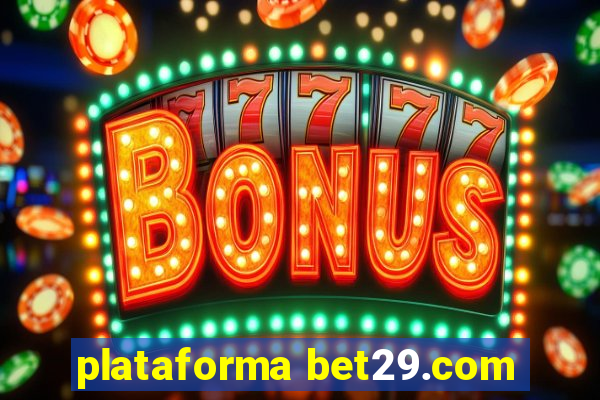 plataforma bet29.com